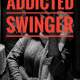 Addicted Swinger